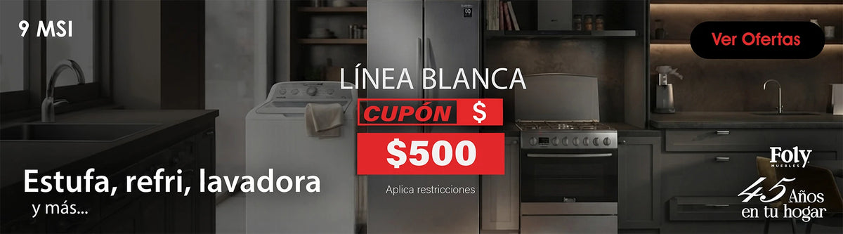 Aniversario Foly: hasta 55% de descuento en línea blanca con hasta 9 meses sin intereses.